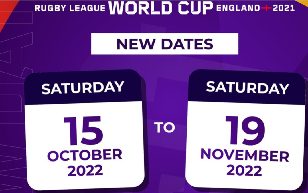 Rugby League World Cup 2021  – New Dates Confirmed for 2022